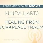 Minda Harts: Healing from Workplace Trauma