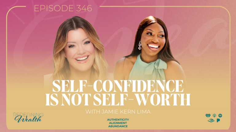 Self-Confidence if NOT Self-Worth with Jamie Kern Lima