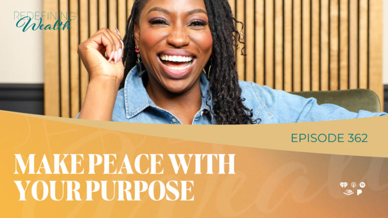 Make Peace With Your Purpose