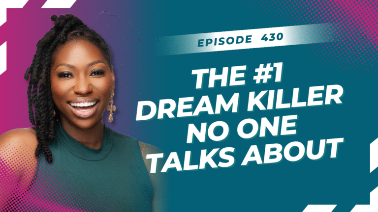The #1 Dream Killer No One Talks About