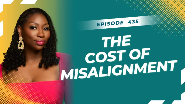 The Cost of Misalignment: How It Quietly Drains Your Peace, Purpose, and Power