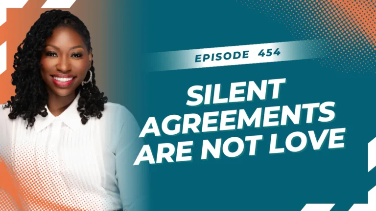 Silent Agreements Are Not Love